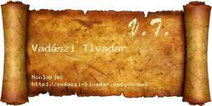 Vadászi Tivadar névjegykártya
